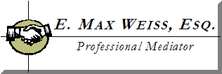 Schedule Your Next Mediation with Max Weiss!